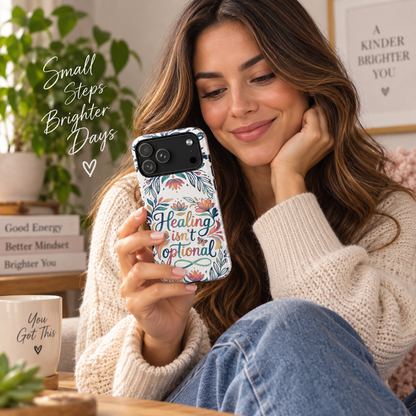 Healing Isn’t Optional Phone Case