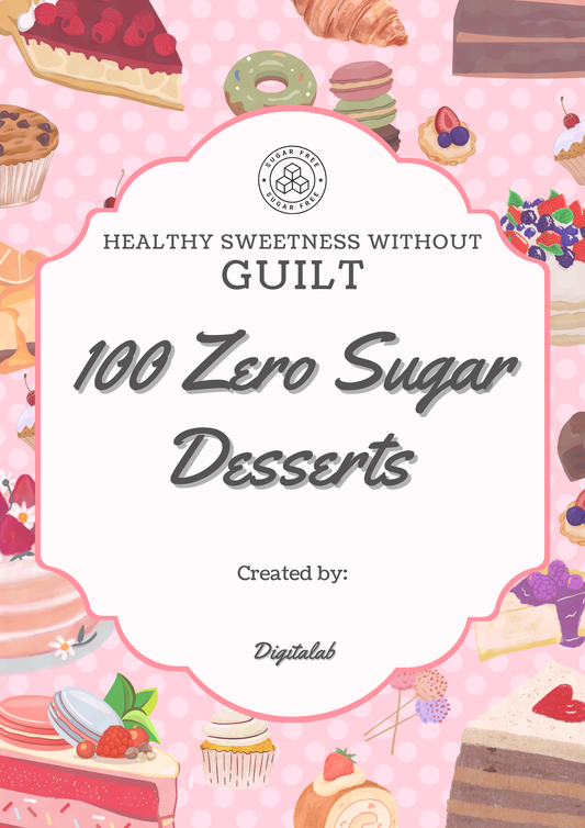 100 Zero Sugar Desserts - Ebook - digital-guide - recipes - Main