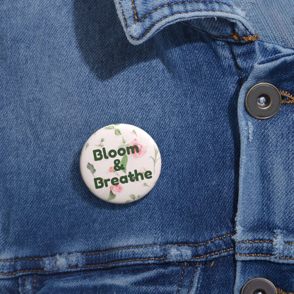 Bloom & Breathe Floral Pin Button | Aesthetic Flower Gift