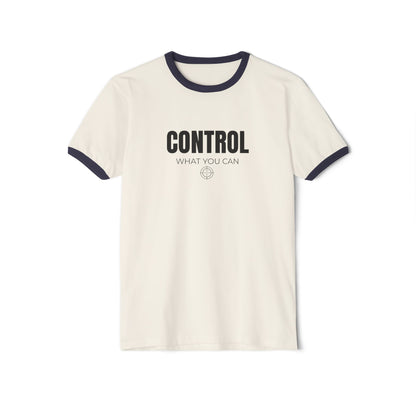 Control What You Can Ringer T-Shirt | Motivational Graphic Tee