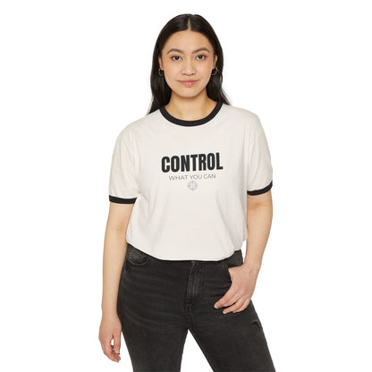 Control What You Can Ringer T-Shirt | Motivational Graphic Tee