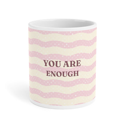 "You Are Enough" Inspirational Ceramic Mug | Affirmation Gift