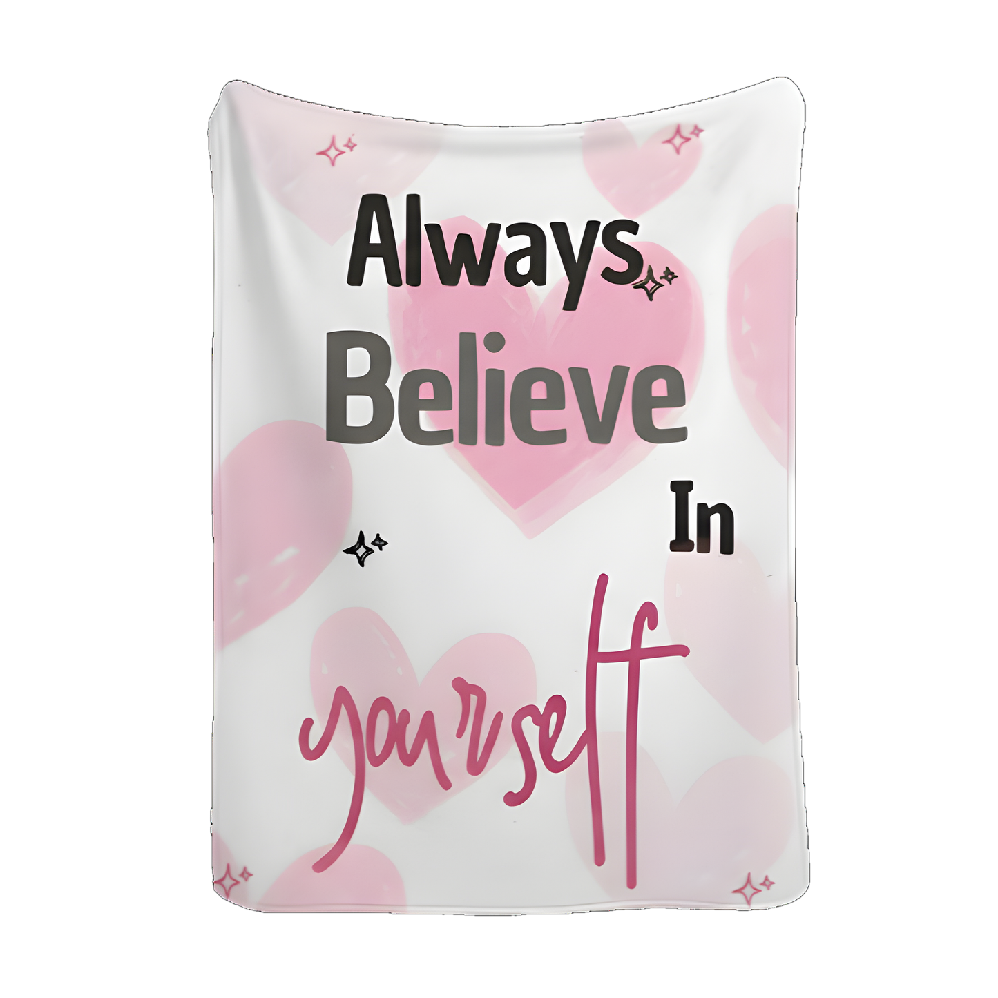 Always Believe In Yourself Velveteen Plush Blanket