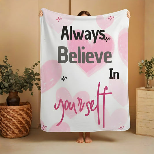 Always Believe In Yourself Velveteen Plush Blanket