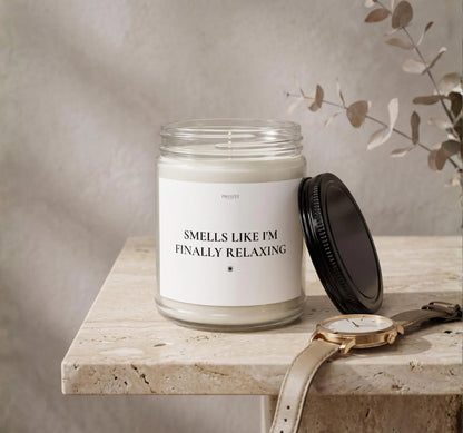 Smells Like I'm Finally Relaxing Candle
