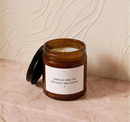 Smells Like I'm Finally Relaxing Candle