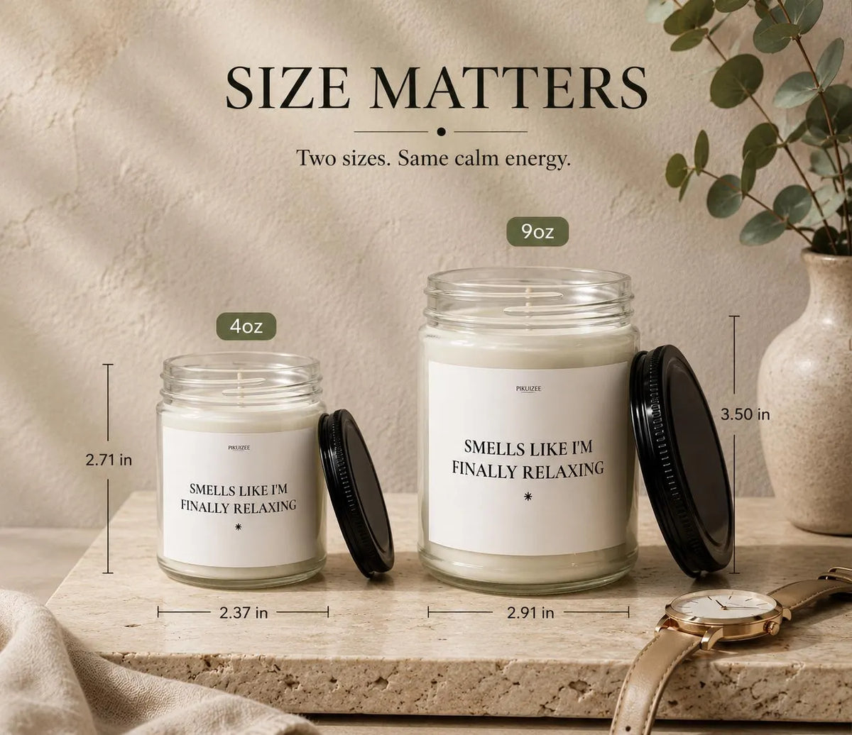 Smells Like I'm Finally Relaxing Candle