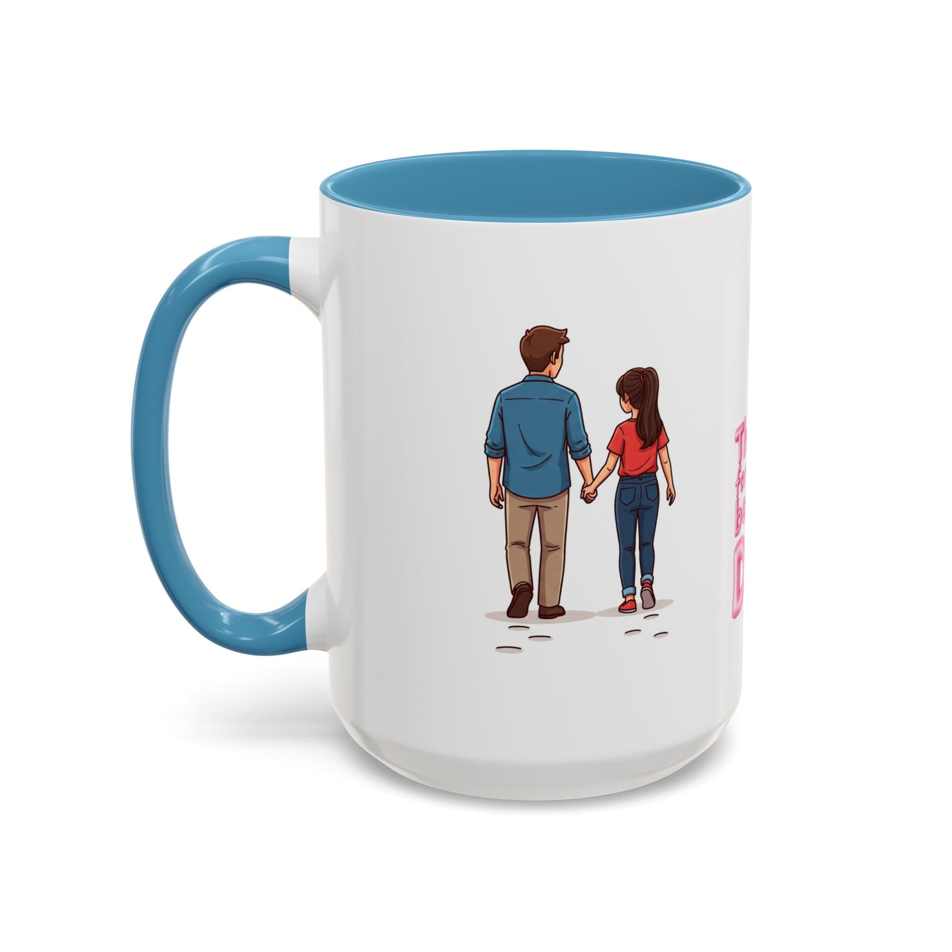 Emotional Dad quote on 15oz light blue interior mug - Extra capacity gift
