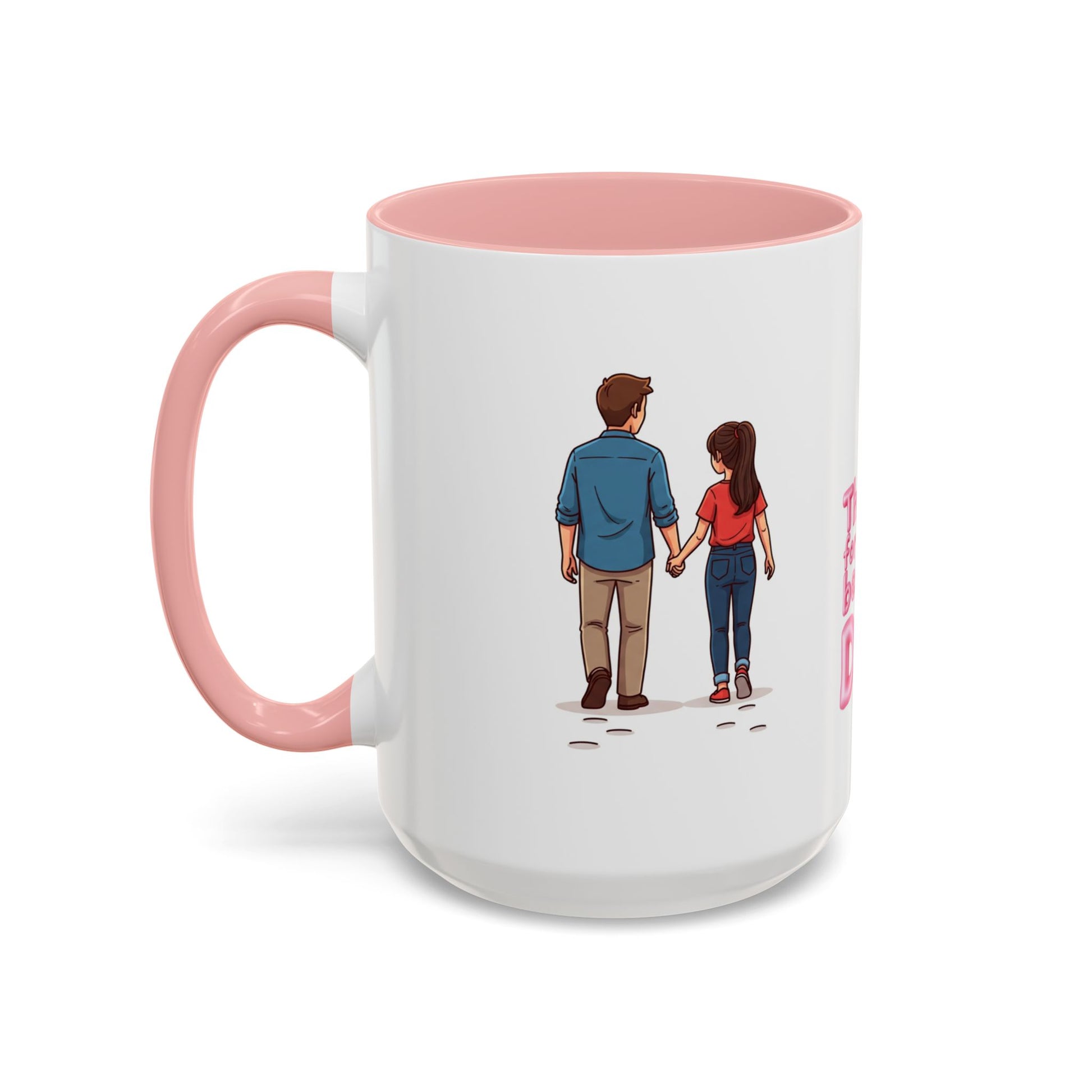 Emotional Dad quote on 15oz pink interior mug - Extra capacity gift