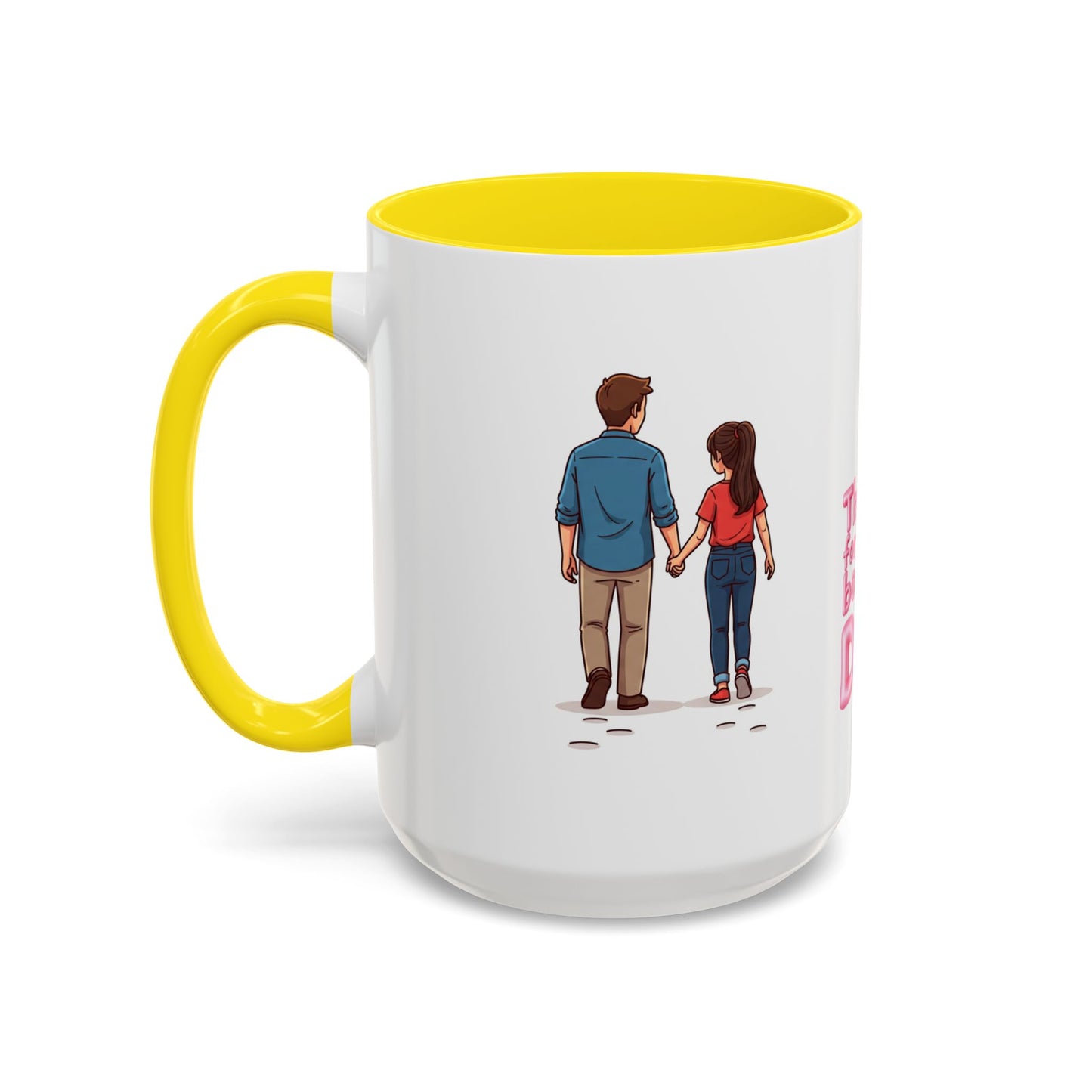 Emotional Dad quote on 15oz yellow interior mug - Extra capacity gift