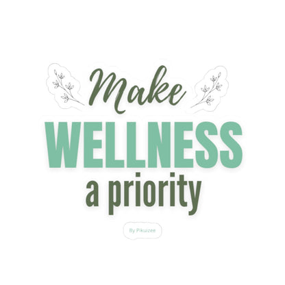 Make Wellness A Priority Sticker - Paper products - energy - pikuizee - Main