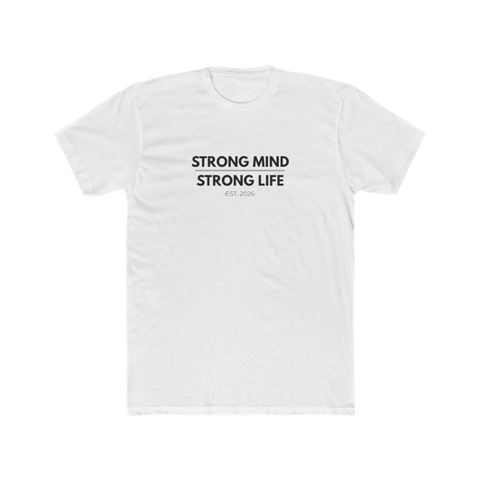 Strong Mind Strong Life Tee